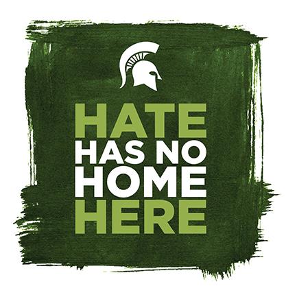 Hate Has No Home Here MSU