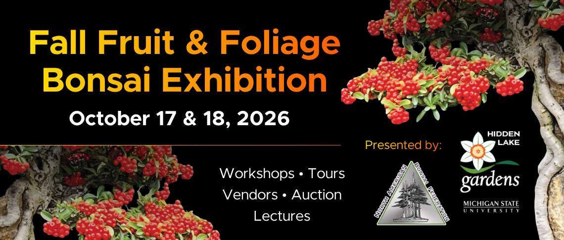Graphic promoting the Fall Fruit & Foliage Bonsai Exhibition on October 17 & 18, 2026 presented by the North American Bonsai Federation and Hidden Lake Gardens.